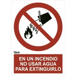 SEÑAL CASO INCENDIO NO USAR AGUA COMO MEDIO DE EXT