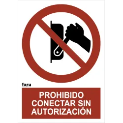 SEÑAL PROH. CONECTAR SIN AUTORIZACION