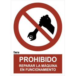 SEÑAL PROH. REPARAR MAQUINA EN FUNCIONAMIENTO